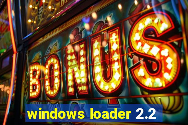 windows loader 2.2